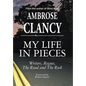 My Life In Pieces-Writers, Rogues, The Road and The Rock - Hardcover