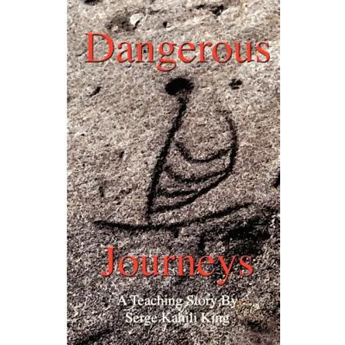 Dangerous Journeys - Paperback