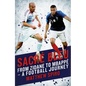 Sacre Bleu: From Zidane to Mbappé - A Football Journey - Hardcover