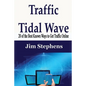 Traffic Tidal Wave: 20 of the Best Known Ways to Get Traffic Online - Paperback
