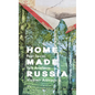 Home Made Russia: Post-Soviet Folk Artefacts - Hardcover