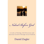 Naked Before God: A Look at Healing, Self-Discovery and Spiritual Growth Through Social Nudism - Paperback