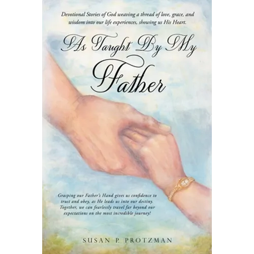 As Taught By My Father - Paperback