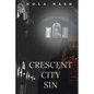 Crescent City Sin - Paperback
