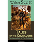 Tales of the Crusaders: The Betrothed & The Talisman (Illustrated): Historical Novels - Paperback