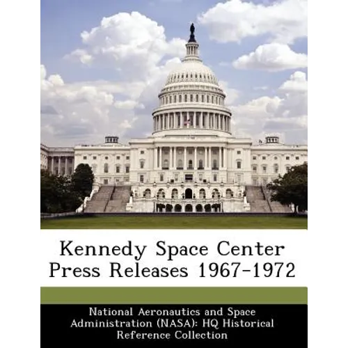 Kennedy Space Center Press Releases 1967-1972 - Paperback