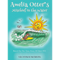 Amelia Otter's Mischief In The Water - Hardcover