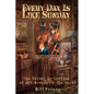 Every Day is Like Sunday: The Silent Re-Looting of Art Stolen by the Nazis - Paperback