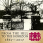 From the Hill to the Horizon: Montgomery Bell Academy 1867-2017 - Hardcover