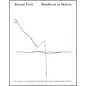Handbook in Motion: An Account of an Ongoing Personal Discourse and Its Manifestations in Dance - Paperback