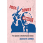 Post-Soviet Graffiti: Free Speech in Authoritarian States - Paperback