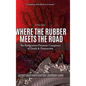 Where the Rubber Meets the Road: The Bridgestone/Firestone Conspiracy of Death & Destruction A True Story - Hardcover