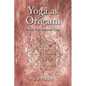Yoga as Origami: Themes from Katonah Yoga - Hardcover