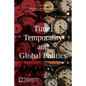 Time, Temporality and Global Politics - Paperback