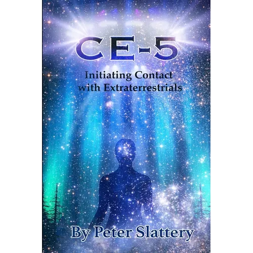 Ce-5: Initiating Contact with Extraterrestrials - Paperback