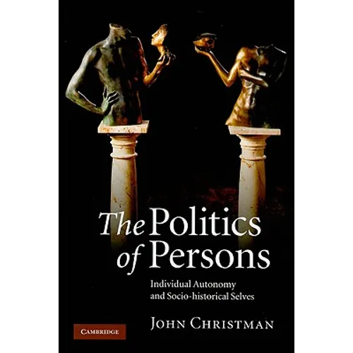 The Politics of Persons - Hardcover