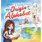 Elissa Uncovers...The Origin of the Alphabet - Hardcover