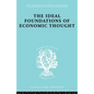 The Ideal Foundations of Economic Thought - Paperback