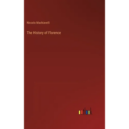 The History of Florence - Hardcover
