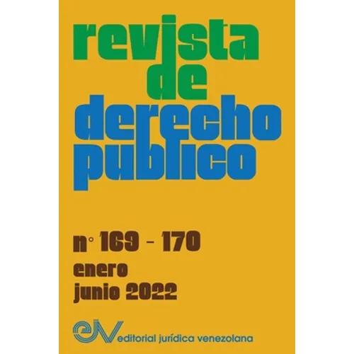 REVISTA DE DERECHO PÚBLICO (VENEZUELA), No. 169-170, enero-junio 2022 - Paperback