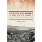 Ecology and Power in the Age of Empire: Europe and the Transformation of the Tropical World - Paperback