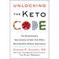 Unlocking the Keto Code: The Revolutionary New Science of Keto That Offers More Benefits Without Deprivation - Hardcover