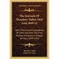 The Journals of Theodore Talbot 1843 and 1849-52: With the Fremont Expedition of 1843 and with the First Military Company in Oregon Territory 1849-185 - Paperback
