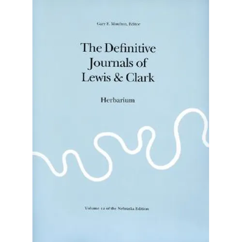 The Definitive Journals of Lewis & Clark - Paperback