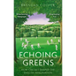 Echoing Greens: Cricket and the English Imagination: Cricket and the English Imagination - Paperback