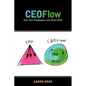 CEOFlow: Turn Your Employees Into Mini-CEOs - Paperback