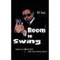 Room to Swing - Hardcover