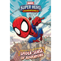 Spider-Man: Spider-Sense of Adventure: Spider-Sense of Adventure - Library Binding