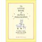 The Little Book of Alpaca Philosophy: A Calmer, Wiser, Fuzzier Way of Life - Hardcover