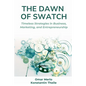 The Dawn of Swatch: Timeless Strategies in Business, Marketing, and Entrepreneurship - Paperback