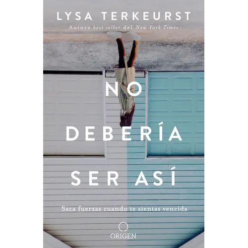 No Debería Ser Así / It's Not Supposed to Be This Way - Paperback
