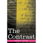 The Contrast: A Comedy in Five Acts - Paperback