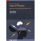 Fear of Physics: And how to help students overcome it - Hardcover