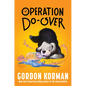 Operation Do-Over - Hardcover