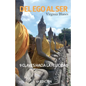 Del Ego Al Ser: 9 claves hacia la felicidad - Paperback