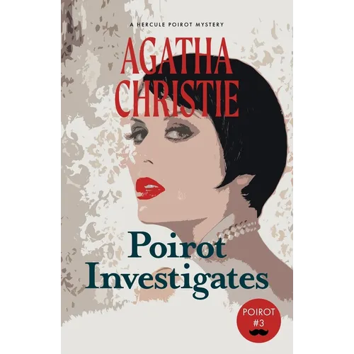 Poirot Investigates: A Hercule Poirot Mystery (Warbler Classics) - Paperback