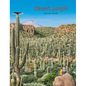 Desert Jungle - Hardcover
