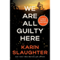 We Are All Guilty Here - Paperback