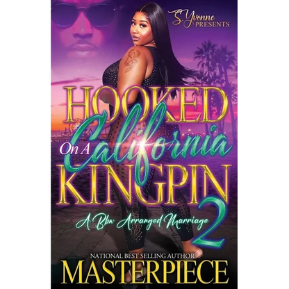 Hooked On A California Kingpin 2: A BBW Arranged Marriage - Paperback