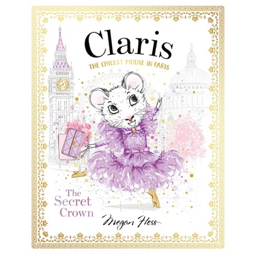 Claris: The Secret Crown: Claris #6 - Hardcover