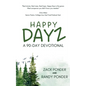 Happy Dayz: a 90 Day Devotional - Paperback