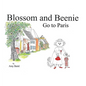 Blossom and Beenie Go To Paris - Hardcover