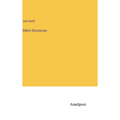 Select Discourses - Hardcover