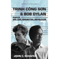 Trinh Cong Son and Bob Dylan: Essays on War, Love, Songwriting, and Religion - Hardcover