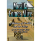 Mesilla Comes Alive (B&W): A History of Mesilla and Its Valley - Paperback