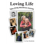 Loving Life: Tales of My Wondrous Journey - Paperback